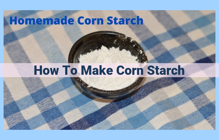 how to make corn starch