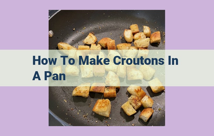 how to make croutons in a pan