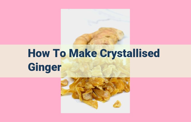 how to make crystallised ginger