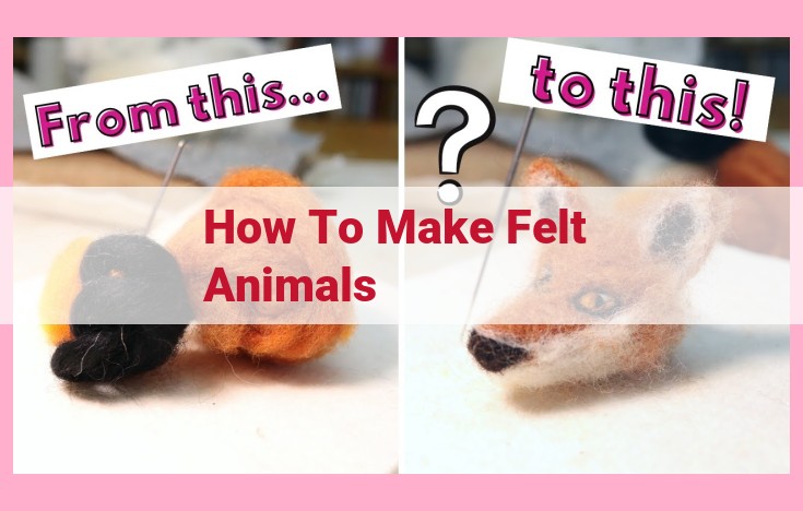 how to make felt animals