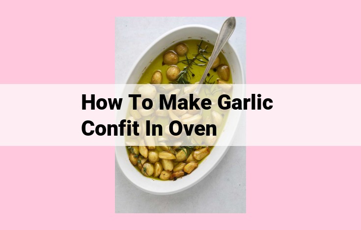 how to make garlic confit in oven