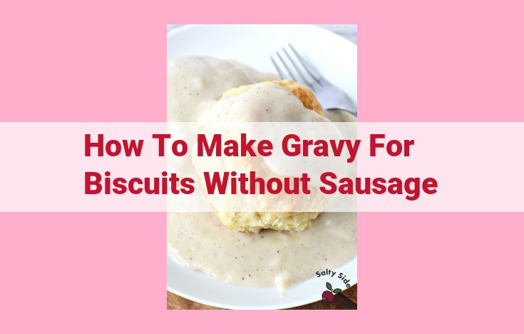 how to make gravy for biscuits without sausage