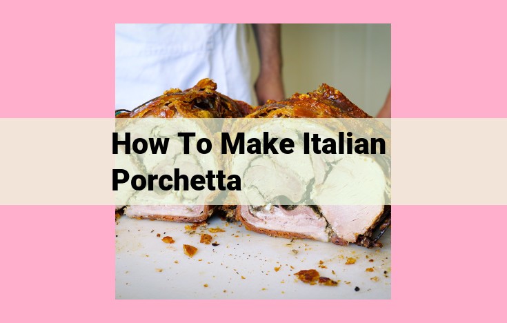 how to make italian porchetta