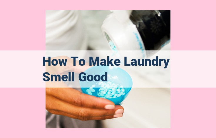 how to make laundry smell good