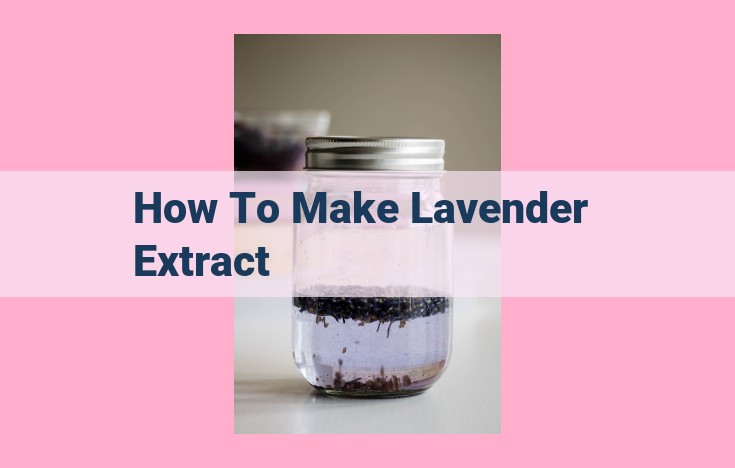 how to make lavender extract