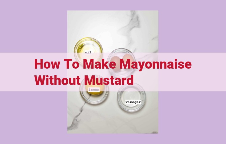 how to make mayonnaise without mustard