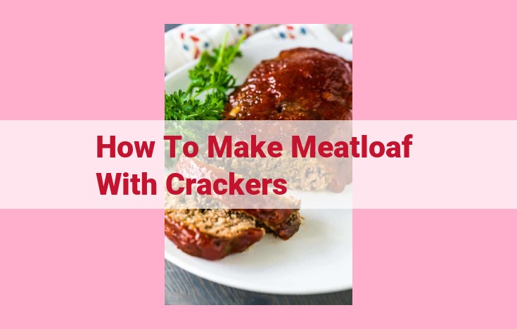 how to make meatloaf with crackers