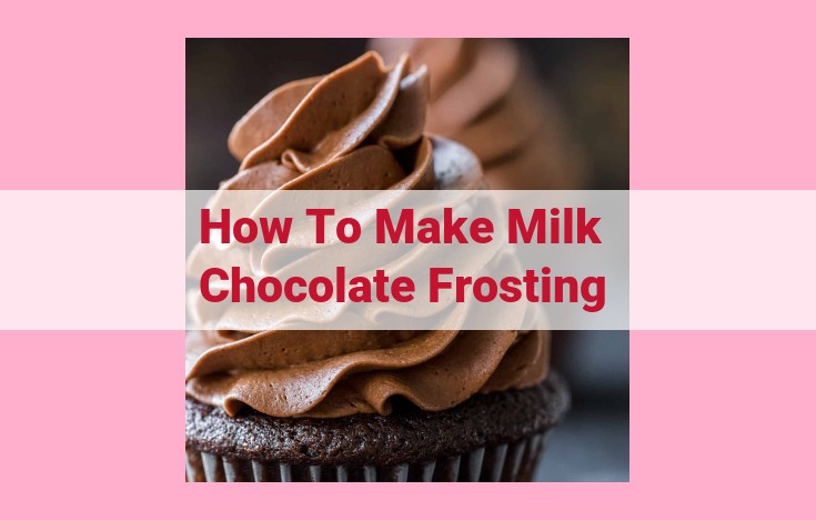 how to make milk chocolate frosting