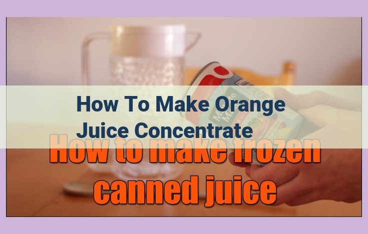 how to make orange juice concentrate