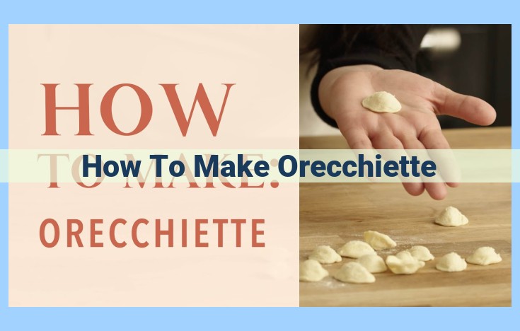 how to make orecchiette