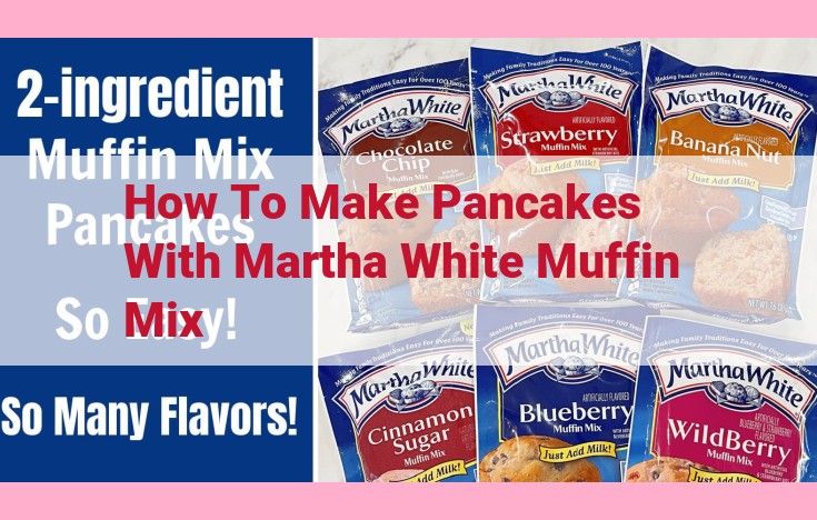 how to make pancakes with martha white muffin mix