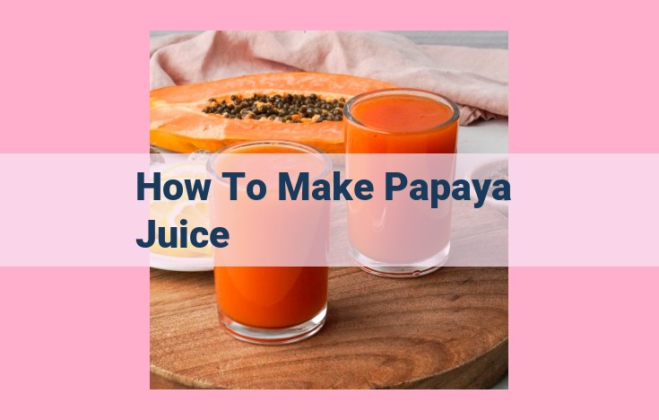 how to make papaya juice