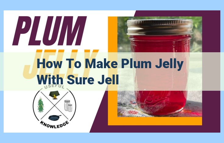 how to make plum jelly with sure jell