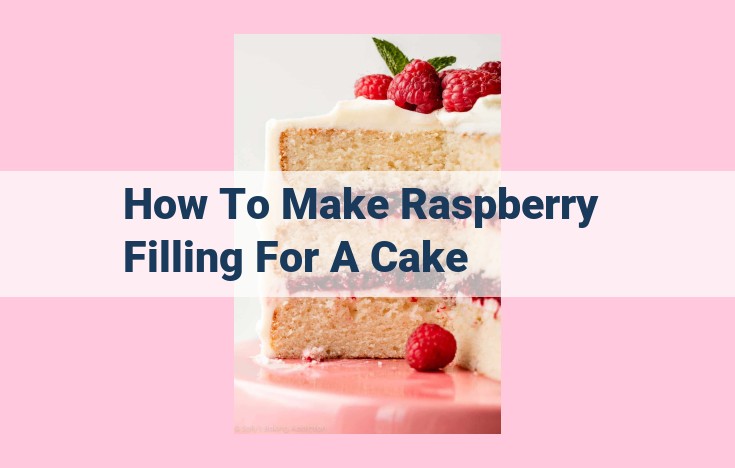 how to make raspberry filling for a cake