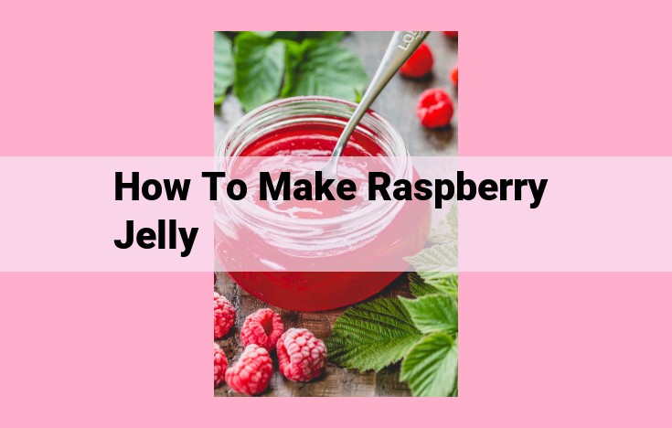 how to make raspberry jelly