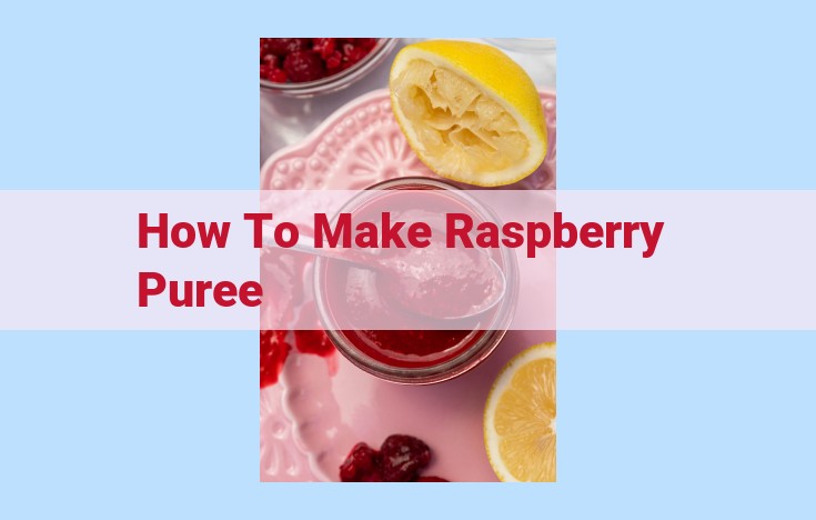 how to make raspberry puree