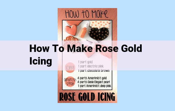 how to make rose gold icing