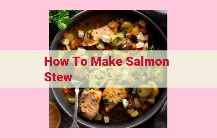 how to make salmon stew