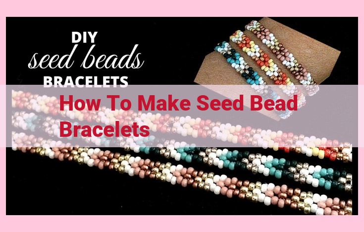 how to make seed bead bracelets