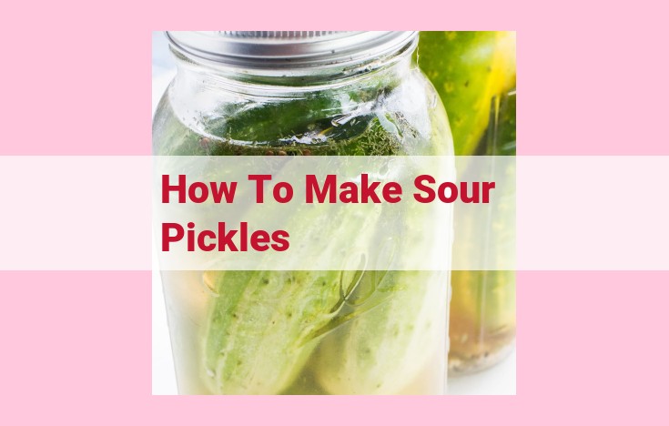 how to make sour pickles