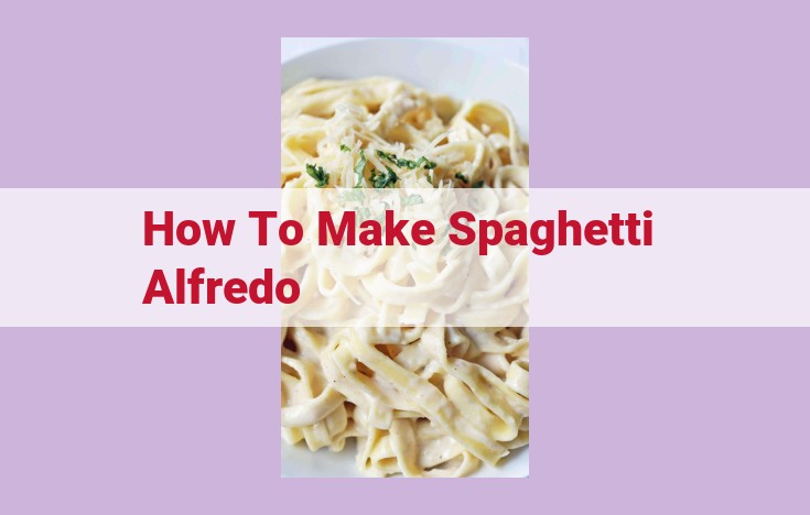 how to make spaghetti alfredo