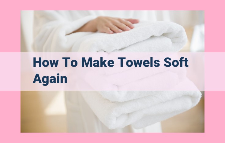 how to make towels soft again