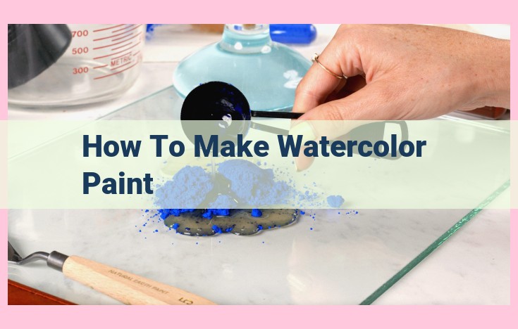 how to make watercolor paint