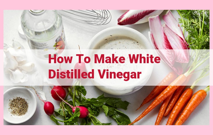 how to make white distilled vinegar