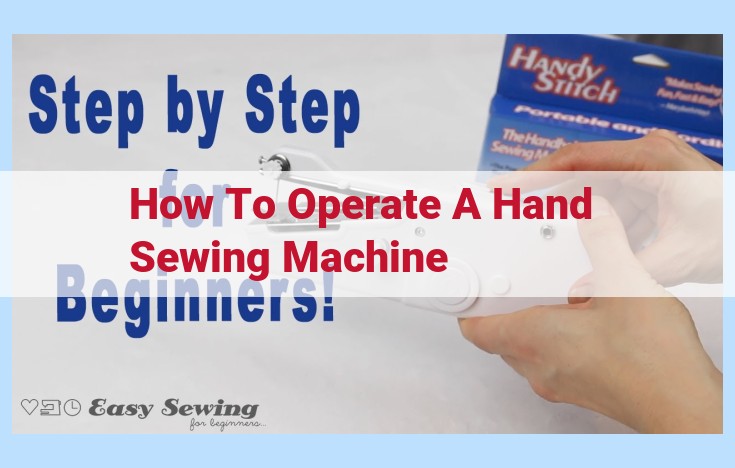 how to operate a hand sewing machine