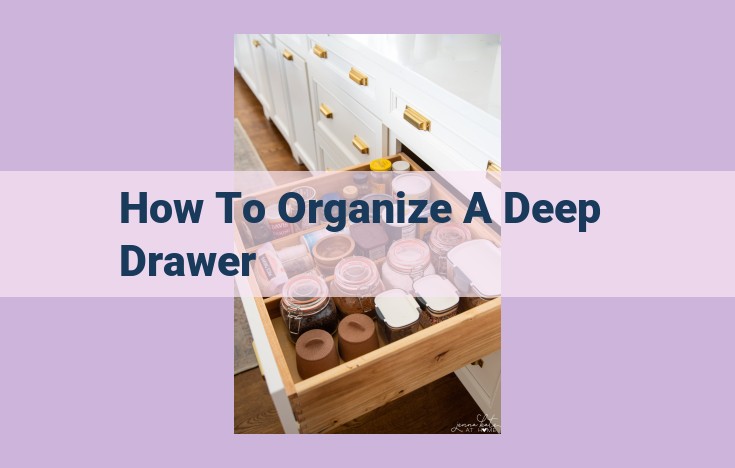 how to organize a deep drawer