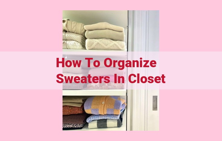 how to organize sweaters in closet