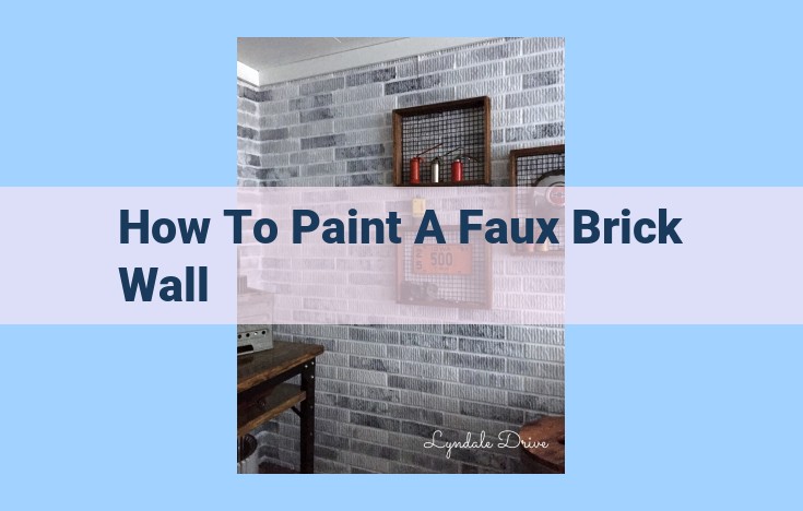 how to paint a faux brick wall