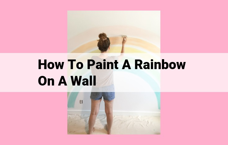 how to paint a rainbow on a wall