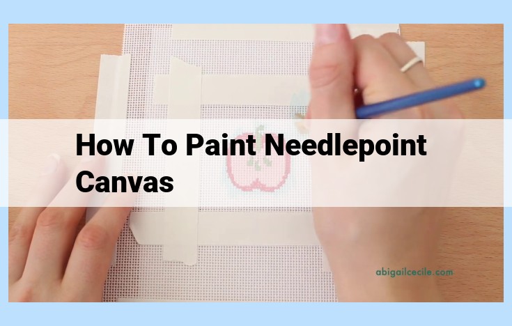 how to paint needlepoint canvas