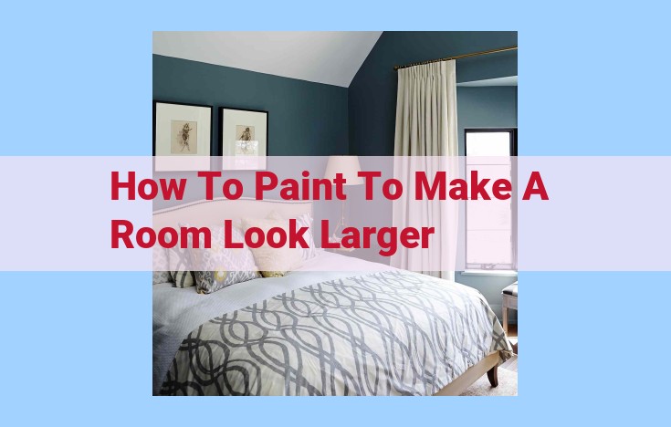 how to paint to make a room look larger