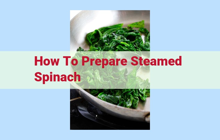 how to prepare steamed spinach