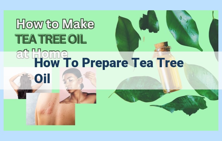 how to prepare tea tree oil