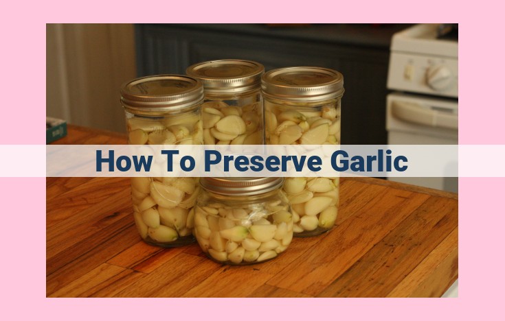 how to preserve garlic