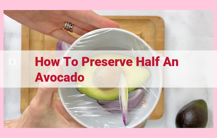 how to preserve half an avocado