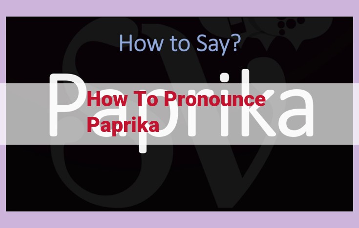 how to pronounce paprika