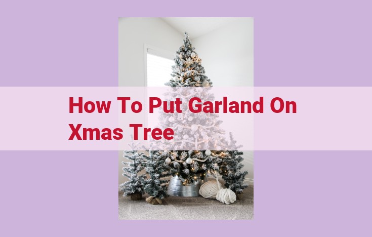 how to put garland on xmas tree