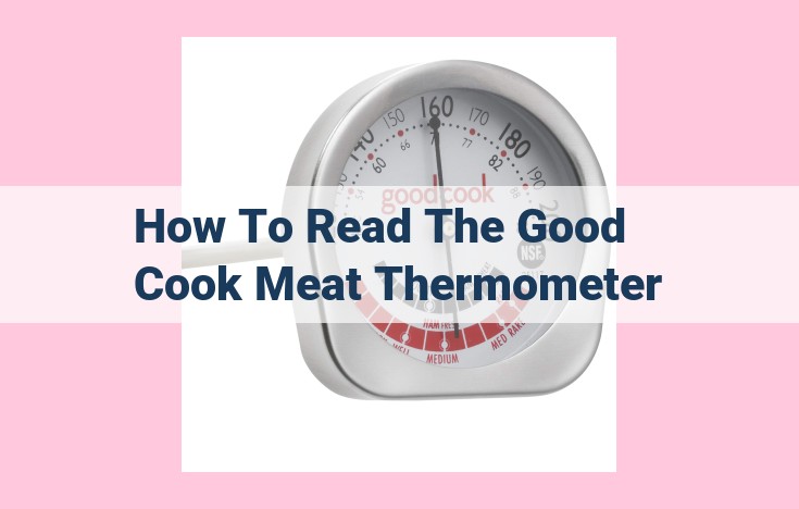 how to read the good cook meat thermometer