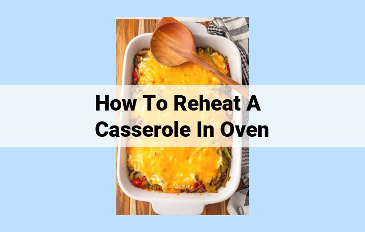 how to reheat a casserole in oven