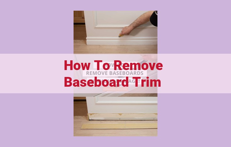 how to remove baseboard trim