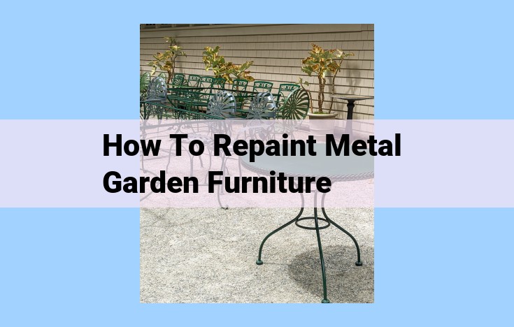 how to repaint metal garden furniture