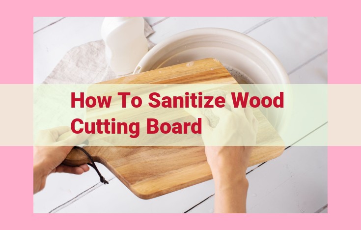 how to sanitize wood cutting board