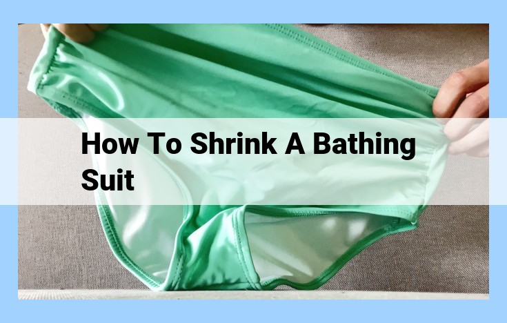 how to shrink a bathing suit