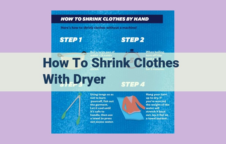 how to shrink clothes with dryer