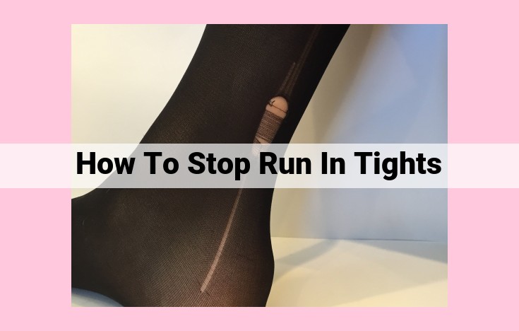 how to stop run in tights