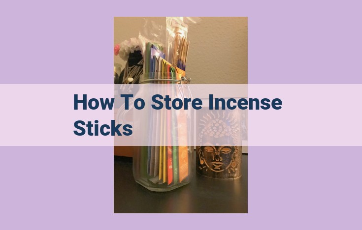 how to store incense sticks